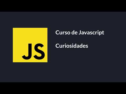 Curiosidades de Javascript  | JAVASCRIPT