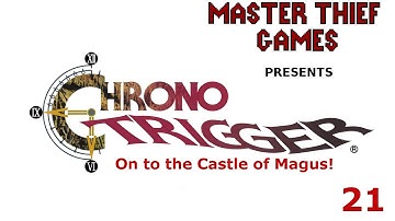 Lets Play Chrono Trigger Part 21 - On to the Castle of Magus