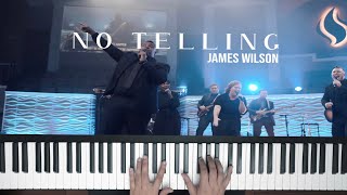 Video thumbnail of "No Telling // James Wilson ft David Jennings // Piano Cover"