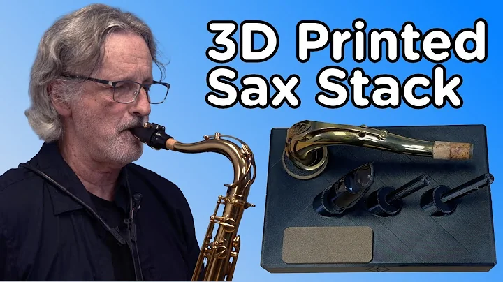 3D Printing for Musicians: The Sax Stack Story