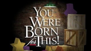 You Were Born for This! - Promo Video