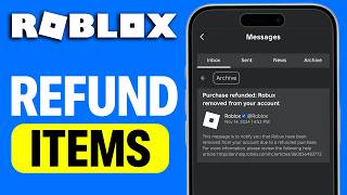 How To Easily Refund Items On Roblox Mobile