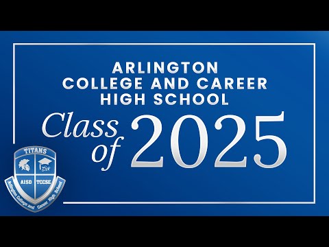 2025 Arlington College and Career High School Graduation - Arlington ISD