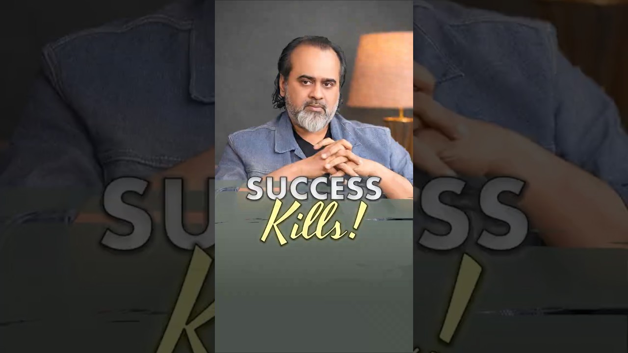 Success Kills! || Acharya Prashant