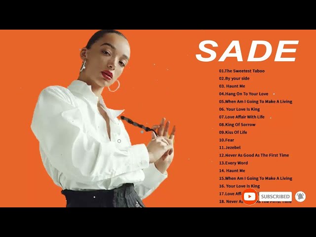Sade Greatest Hits Full Album 2021 - The Best Of Sade Hit Songs 2021
