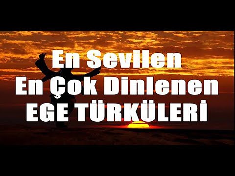 En Sevilen En Çok Dinlenen Ege Türküleri [HD - KESİNTİSİZ]