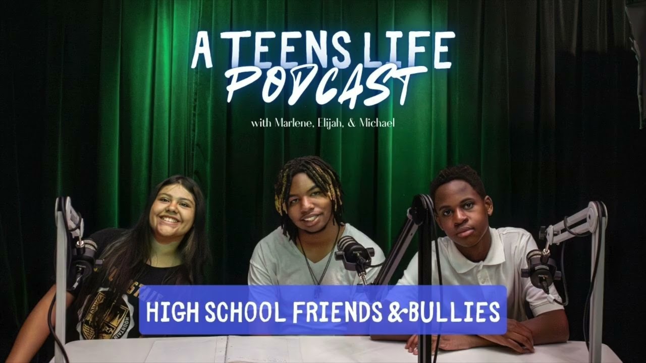 A Teen's Life: High School Friends & Bulles | An Original Podcast | Take 2 Creative Camp