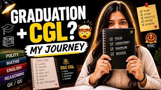 Maine Graduation Ke Saath SSC CGL Ki Preparation Kaise Ki