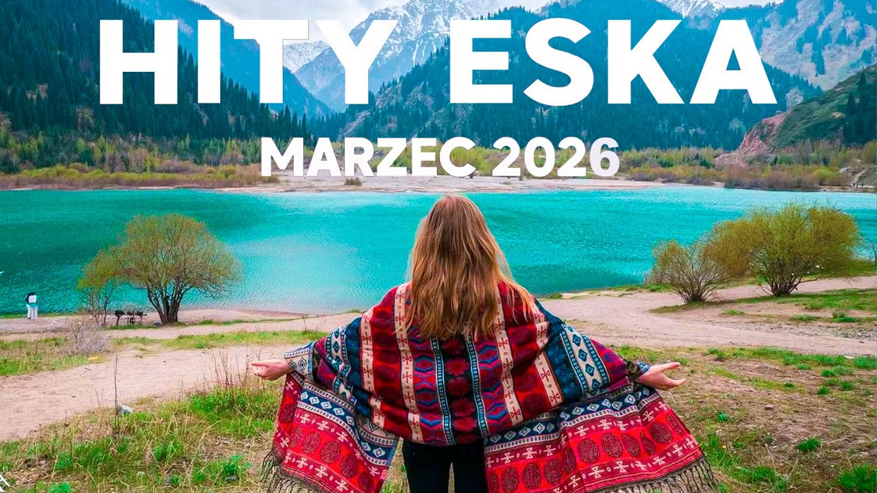 Eska Hity Marzec 2026 🎶 Najnowsze Radiowe Przeboje – Eska Mix