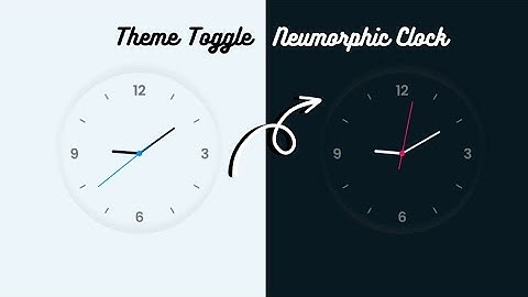 Creating a Neumorphic Clock Theme Toggle|HTML,CSS,JavaScript Clock Project|Neumorphic Design Mastery