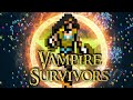 STARTING WITH THE PENTAGRAM! - VAMPIRE SURVIVORS