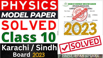 Explain & SOLVED Physics 10th Model Paper 2023 | Class 10 | Karachi Board | Sindh Board