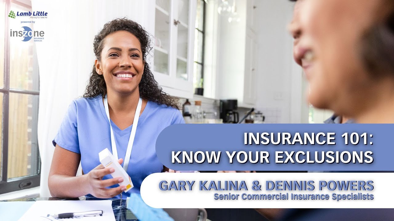 Insurance 101: Know Your Exclusions - Webinar Replay
