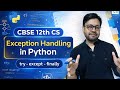 Exception Handling in Python | CBSE 12th CS by YP Computer  Classes