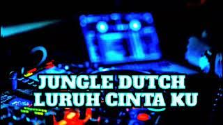 JUNGLE DUTCH DJ LURUH CINTAKU TERBARU 2024 BASS SUPER