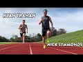 NICK SYMMONDS vs RYAN TRAHAN 100 METER RACE! #WorkoutWednesday