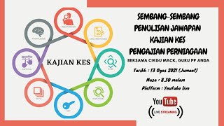 SEMBANG PENULISAN JAWAPAN KAJIAN KES PENGAJIAN PERNIAGAAN 2021 #LIVE SEMBANG PENULISAN JAWAPAN KAJIAN KES PENGAJIAN PERNIAGAAN 2021 #LIVE