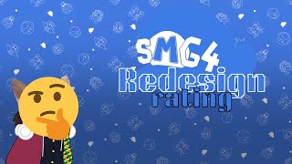 Rating The Latest SMG4 Redesigns!