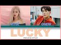 ROSÉ &amp; ONEW - LUCKY (Jason Mraz cover.) || LYRICS &amp; VIETSUB