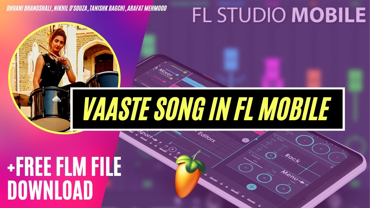How to make cover Song in FL Studio Mobile  Vaaste Song  FREE FLM  AndroidiOS Hindi