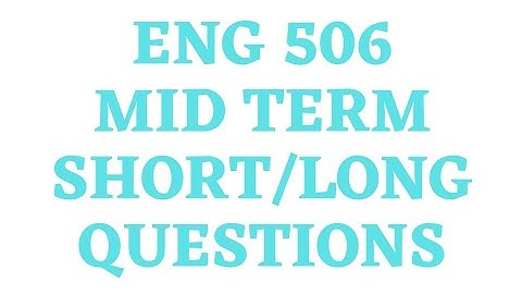 ENG 506 MIDTERM SHORT QUESTIONS FALL 2021||VU HELP||ENG 503 IMPORTANT SHORT AND LONG QUESTIONS