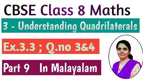 Q.no 3&4, Exercise 3.3/CBSE Class 8 Maths Chapter 3 Understanding Quadrilaterals In Malayalam