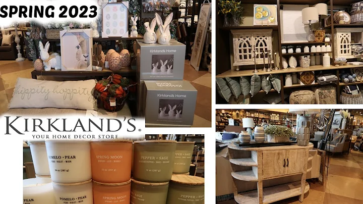 KIRKLANDS * SPRING HOME DECOR 2023