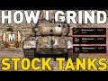 HOW I GRIND STOCK TANKS in World of Tanks!