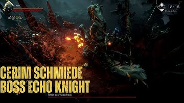No Rest for the Wicked - Cerim Schmiede ECHO KNIGHT Boss Fight Gameplay - No Commentary