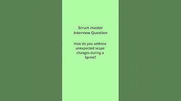 Scrum Master Interview Questions & Answers | Addressing Scope Changes During Sprint #agile #scrum