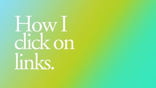 How I click on links.