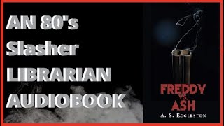 Freddy Vs. Ash Fan Novel By E.S. Eggleston Chapter 10 Audiobook Narration