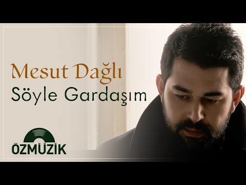 Mesut Dağlı - Söyle Gardaşım (Official Audio)