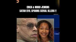 ERICA & NIKKO JENKINS THE SEEDS OF SATAN SER1AL K1LLERS WHO MURRDERED  MOST BRRUTALLY #NIKKOJENKINS