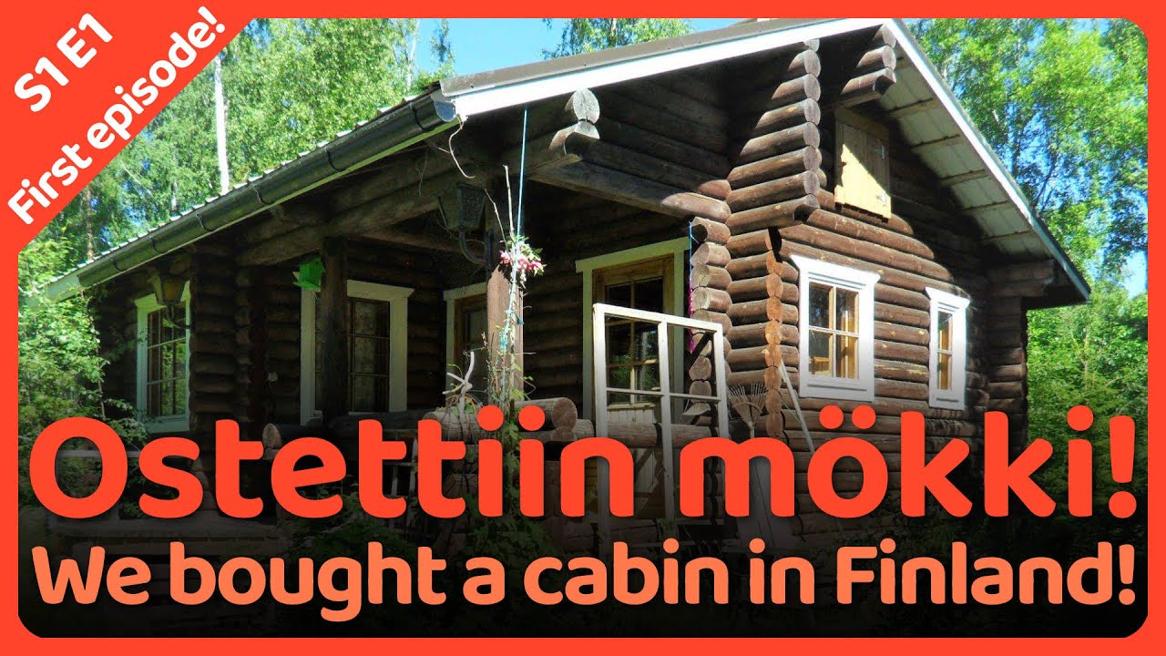 Ostettiin Mökki - Mökkipäiväkirja (Jakso 1, Kausi 1)