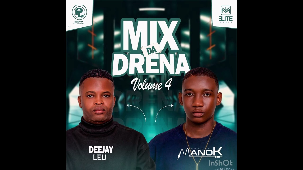 Mix Da Drena Vol 4 Afro House Dj Mano-k & Dj Léo 2025