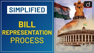 Bill Representation Process  Simplified | Drishti IAS English