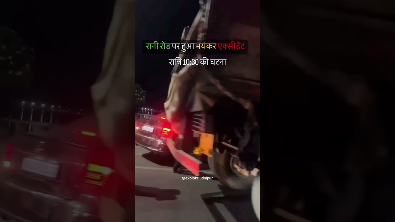 Accident At Rani Road, Udaipur 