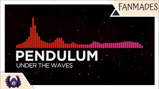 [DnB/Drumstep] - Pendulum - Under the Waves [Monstercat Fanmade]