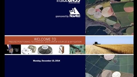Inside GNSS Webinar Precise Positioning Techniques 12 15 14 Recording