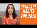 Skincare habits to adopt for 2020 | Get your best skin in 2020