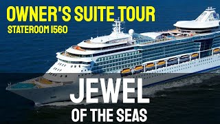 Jewel Of The Seas Owner's Suite Tour - Stateroom 1560 - Royal Caribbean