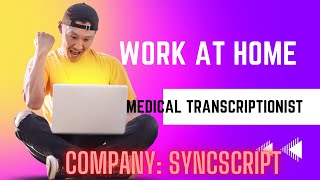 Work At Home Syncscript Medical Transcriptionist Fire Red Work-At-Home Jobs