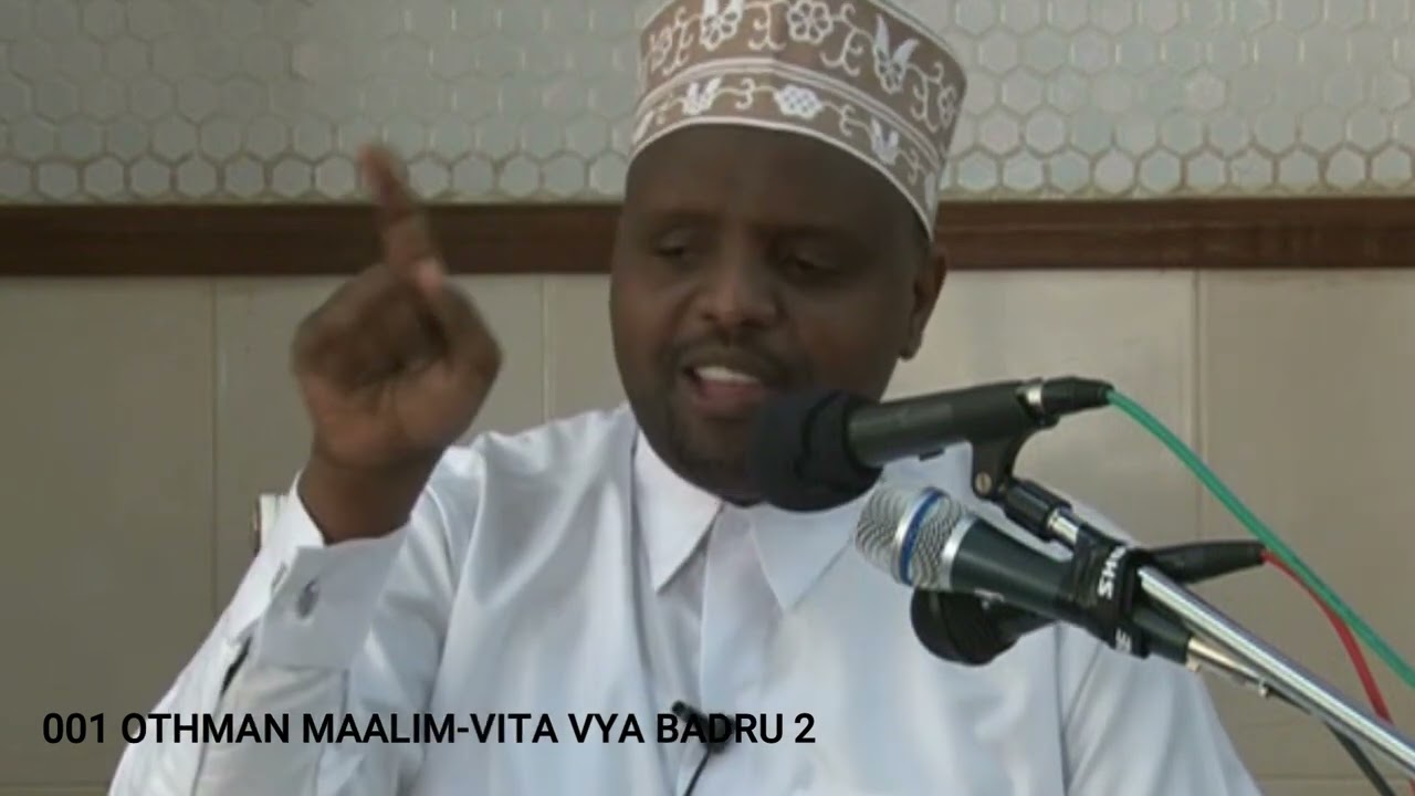 001 OTHMAN MAALIM KILICHO TOKEA KATIKA VITA VYA BADRU 2