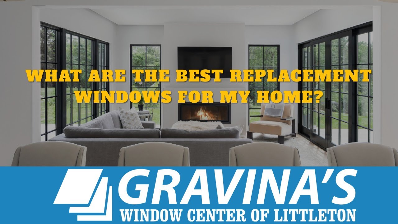 What are the best replacement windows?  | Infinity Windows and Doors | Denver CO