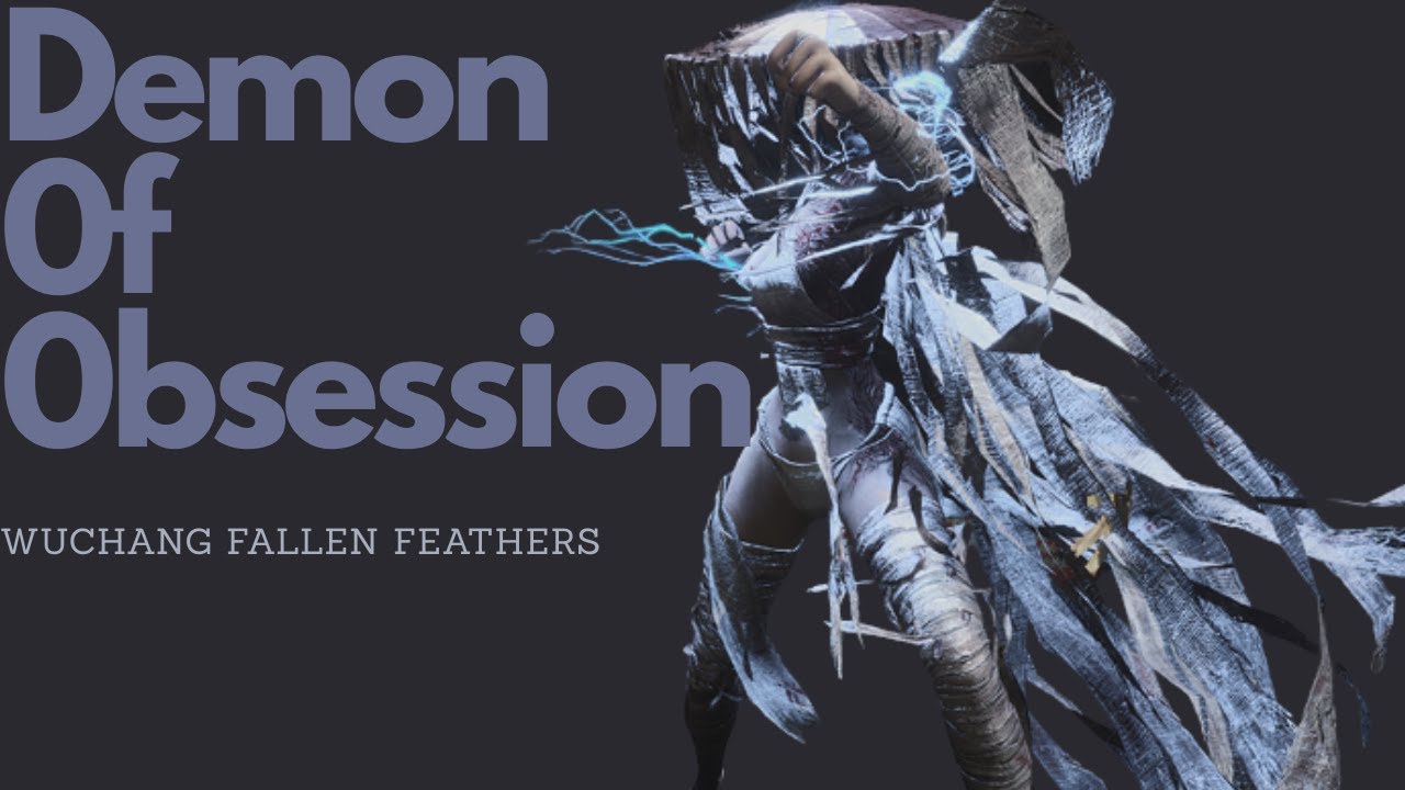 How to beat Demon of Obsession Wuchang Fallen Feathers - YouTube