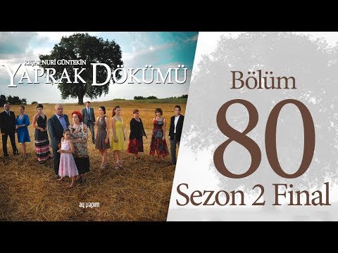 Yaprak Dökümü 80. Bölüm | Sezon 2 Final