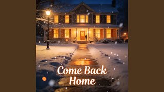 Come Back Home