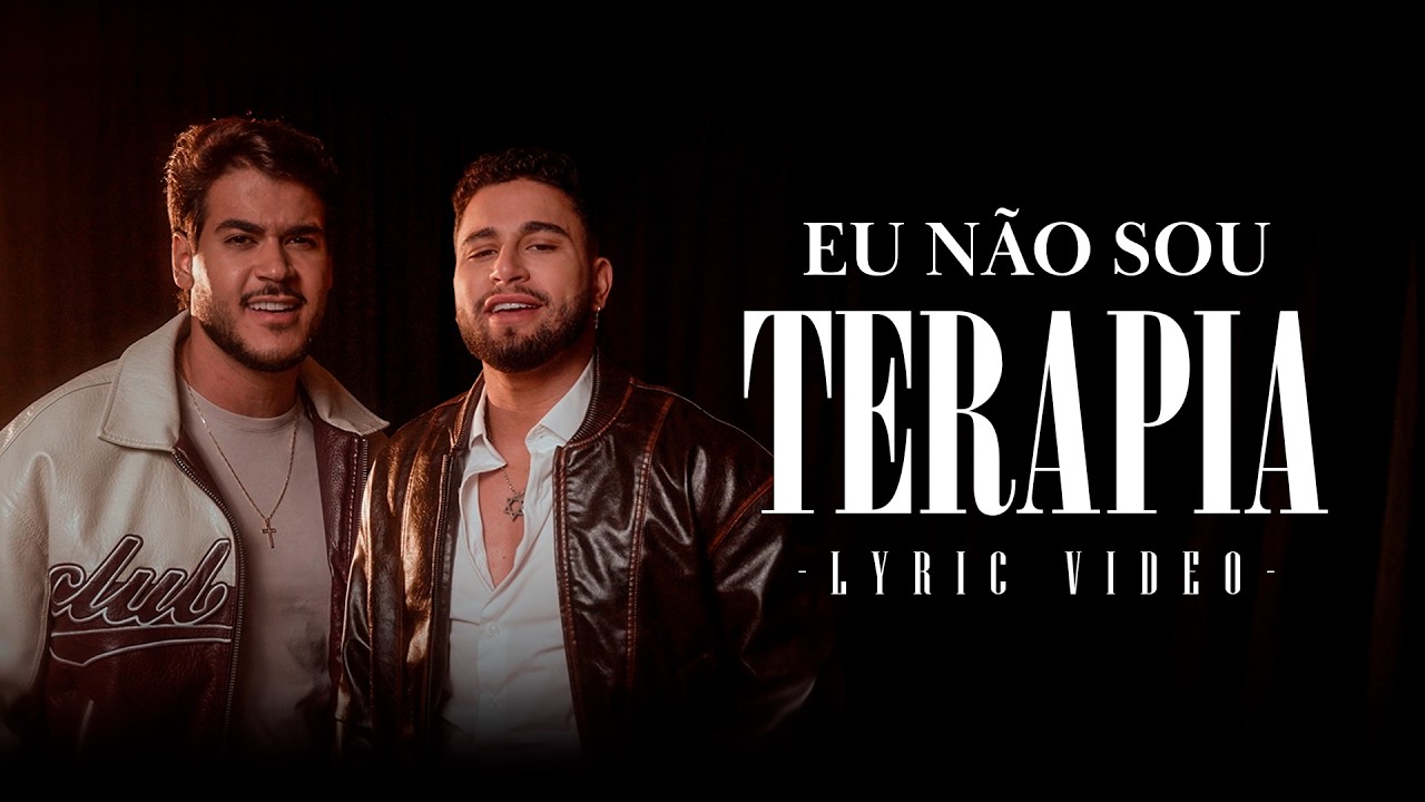 Danilo e Davi - Eu Não Sou Terapia (Lyric Video)