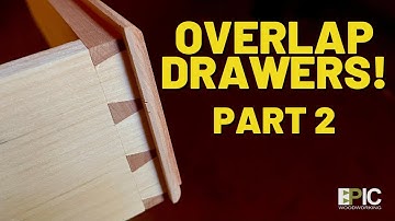 How to Make Overlap Drawers, Part 2